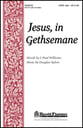 Jesus in Gethsemane SATB choral sheet music cover